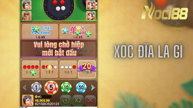 Chơi game xóc đĩa đổi thưởng trực tuyến tại Noci88 3 Những điều cần biết về game xóc đĩa