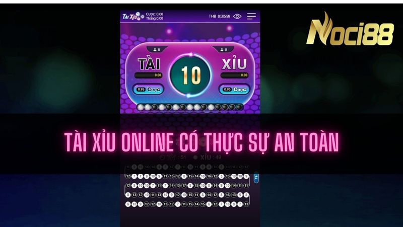 Chơi game tài xỉu trực tuyến có gì thú vị? 6 Tài xỉu online trực tuyến có thực sự an toàn